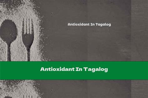 antioxidant in tagalog word